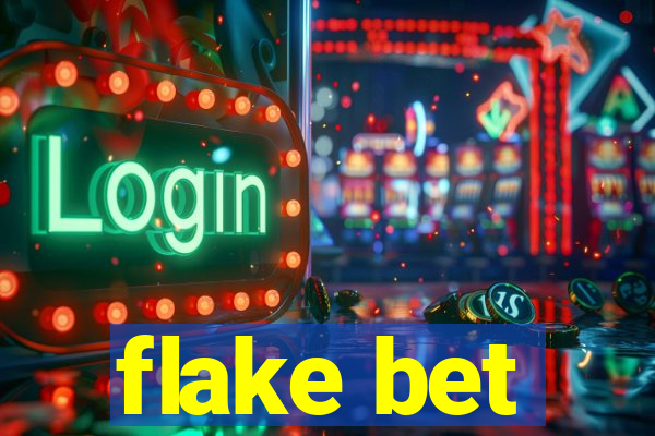 flake bet